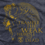 Trample The Weak T-Shirt Style001