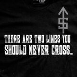 Two Lines You Never Cross T-Shirt Style001