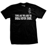 Two Lines You Never Cross T-Shirt Style001