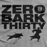 Zero Bark Thirty T-Shirt Style001