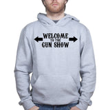 Welcome to the Gun Show Mens Hoodie Style001