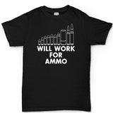 Will Work For Ammo Men's T-shirt
