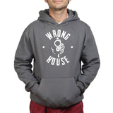 Wrong House Hoodie Style001