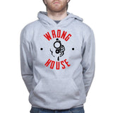 Wrong House Hoodie