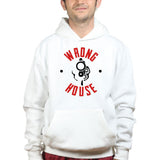 Wrong House Hoodie