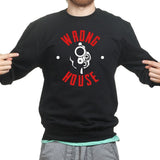 Wrong House Sweatshirt Style001