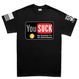 You Suck Mens T-shirt Style001