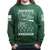 You'll Shoot Your Eye Out Sweatshirt Style001