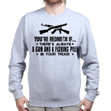 Unisex You're Redneck Sweatshirt Style001