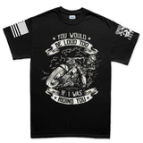 You Would Be Too Loud Men's T-shirt