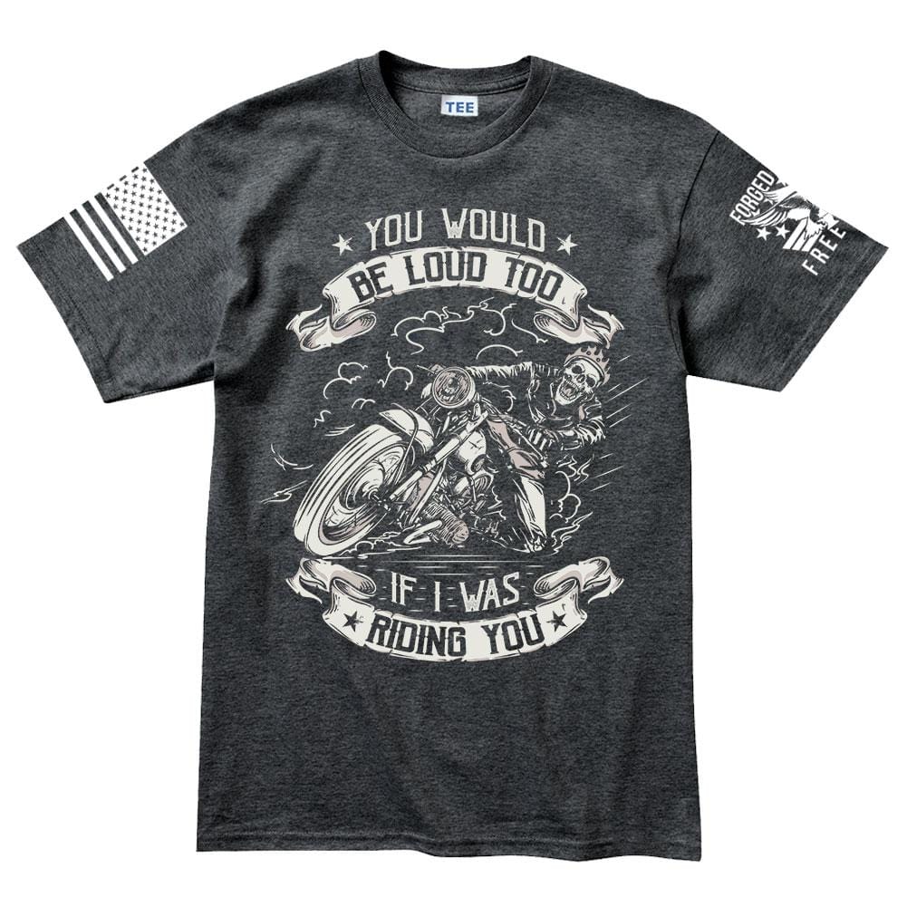You Would Be Too Loud Men's T-shirt