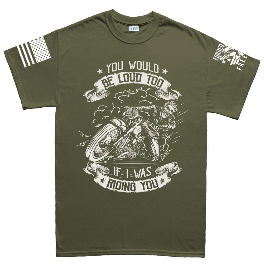 You Would Be Too Loud Men's T-shirt