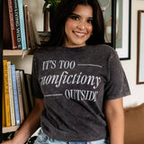 Its Too Nonfiction Outside Graphic Tee, Book Lover Shirt