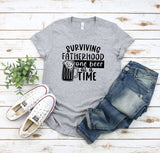 Surviving Fatherhood One Beer At A Time T-Shirt
