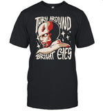 Cheap Ass Gamer Turn Around Resident Bright Eyes Shirt