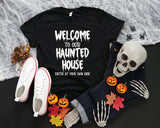 Welcome To Our Haunted House T-Shirt