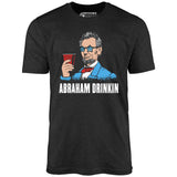 Abraham Drinkin - Unisex T-Shirt