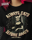 Always Cats Before Brats Old School T-Shirt