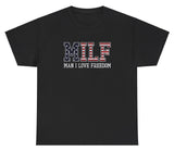 *NEW* Man I Love Freedom MILF Tee