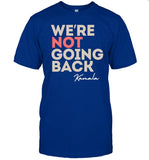 Alex Cole We're Not Going Back Kamala Tee Shirt