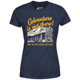 Adventure is Out There - Women's T-Shirt