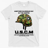 Another Glorious Day In The Corps USCM Ultimate Bad Asses T-Shirt