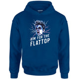 Aim For The Flattop - Unisex Hoodie