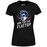 Aim For The Flattop - Women's T-Shirt