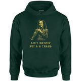 Ain't Nothin' But a G Thang - Unisex Hoodie
