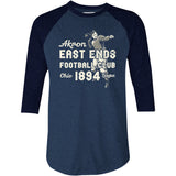 Akron East Ends - Ohio - Vintage Defunct Football Teams - 3/4 Sleeve Raglan T-Shirt