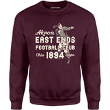 Akron East Ends - Ohio - Vintage Defunct Football Teams - Unisex Sweatshirt