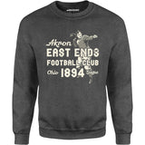 Akron East Ends - Ohio - Vintage Defunct Football Teams - Unisex Sweatshirt