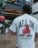 All in on me White Tee
