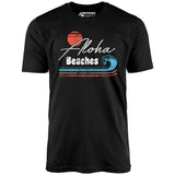 Aloha Beaches - Unisex T-Shirt