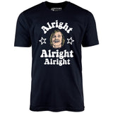 Alright Alright Alright Wooderson - Unisex T-Shirt