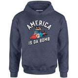America is Da Bomb - Unisex Hoodie