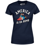 America is Da Bomb - Women's T-Shirt