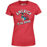 America is Da Bomb - Women's T-Shirt