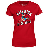 America is Da Bomb - Women's T-Shirt
