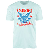 America Land of The Free - Unisex T-Shirt