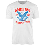 America Land of The Free - Unisex T-Shirt