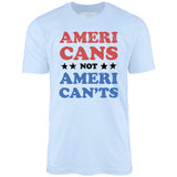 Americans Not American'ts - Unisex T-Shirt