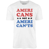Americans Not American'ts - Unisex T-Shirt