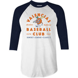 Anaheim Valencias - California - Vintage Defunct Baseball Teams - 3/4 Sleeve Raglan T-Shirt