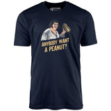 Anybody Want a Peanut? - Unisex T-Shirt