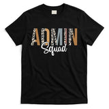 Admin Squad School Admin Assistant Principal Administrator T-Shirt