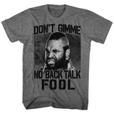 Mr. T - No Back Talk - Short Sleeve - Heather - Adult - T-Shirt
