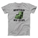 Resting My Eyes Funny Men/Unisex T-Shirt
