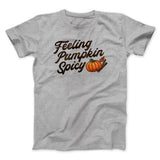 Feeling Pumpkin Spicy Funny Thanksgiving Men/Unisex T-Shirt