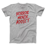 Horror Movie Addict Funny Movie Men/Unisex T-Shirt